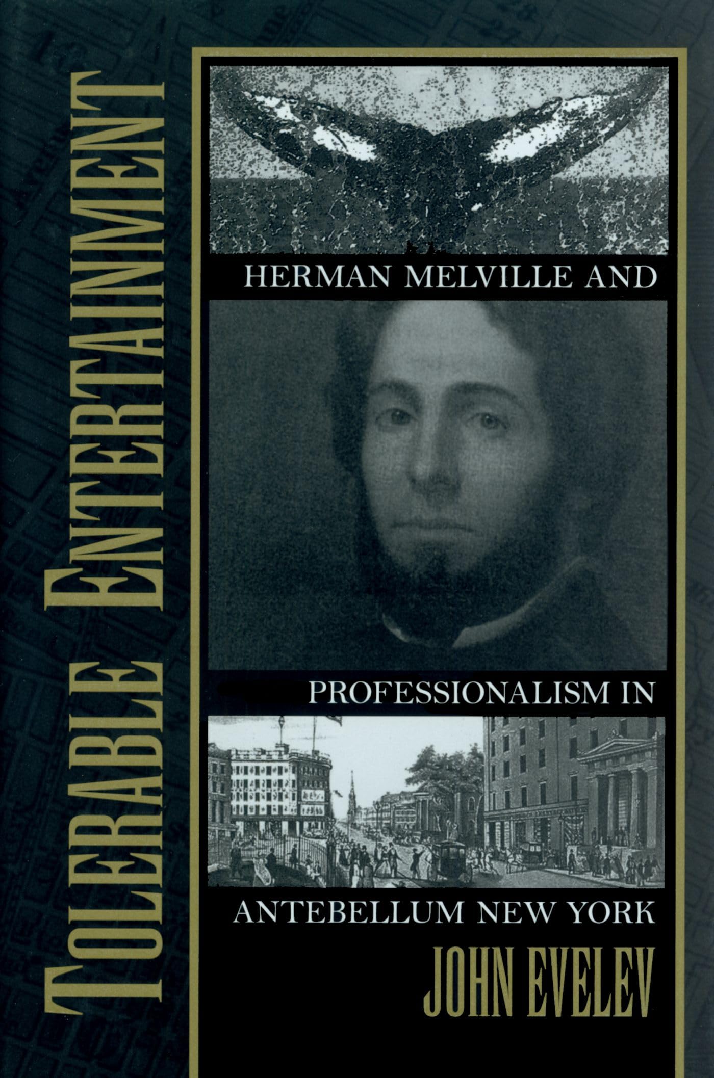 Tolerable Entertainment: Herman Melville And Professionalism in Antebellum New York Social Sciences
