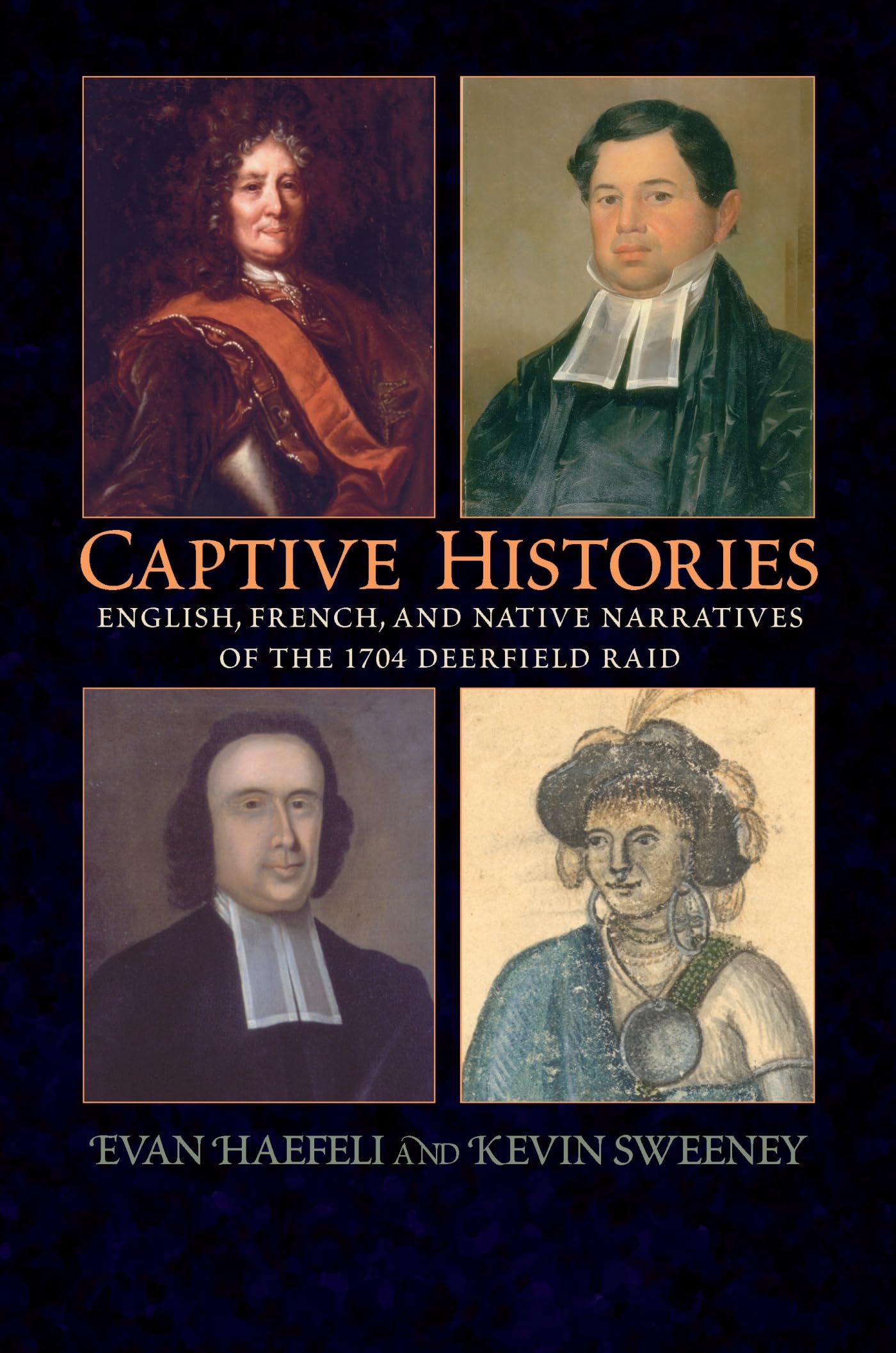 Captive Histories: English, French, And Native Narratives of the 1704 Deerfield Raid (Native Americans of the Northeast) Social Sciences