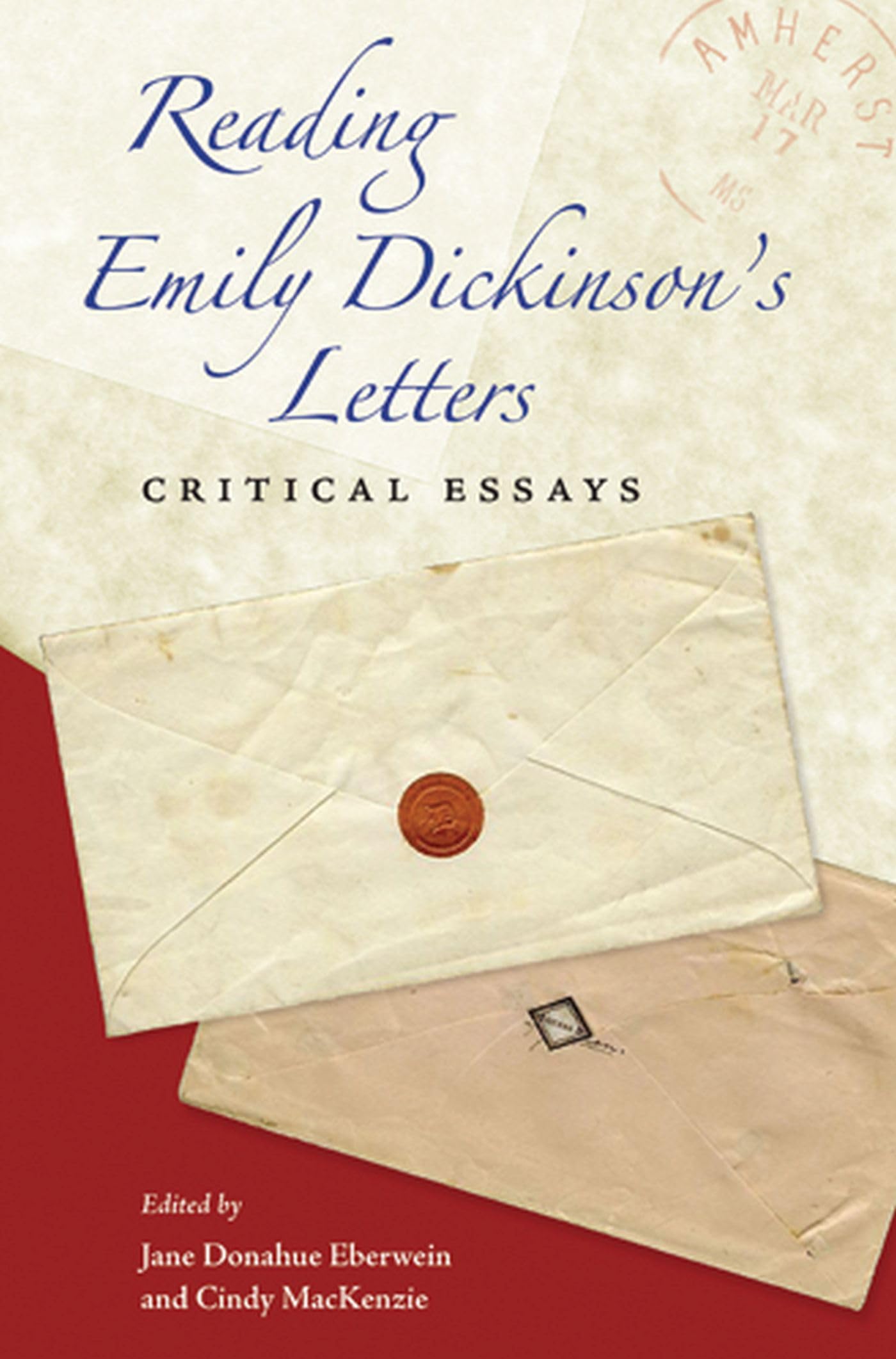 Reading Emily Dickinson's Letters: Critical Essays Social Sciences