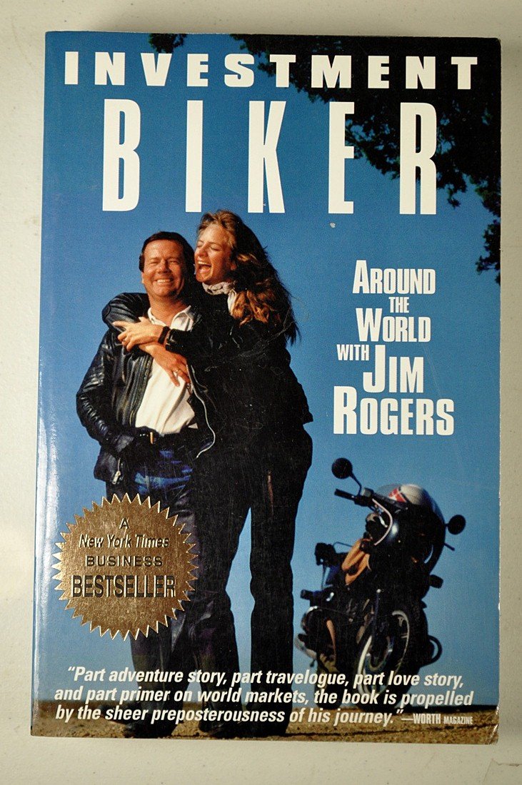 Investment Biker: Around the World With Jim Rogers Business, Finance & Career