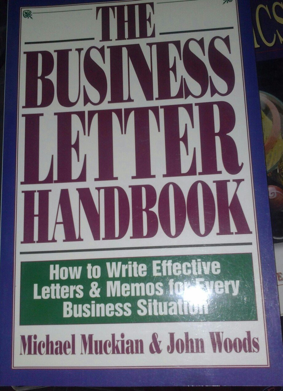 Business Letter Handbook: How to Write Effective Letters & Memos for Every Business Situation Business, Finance & Career