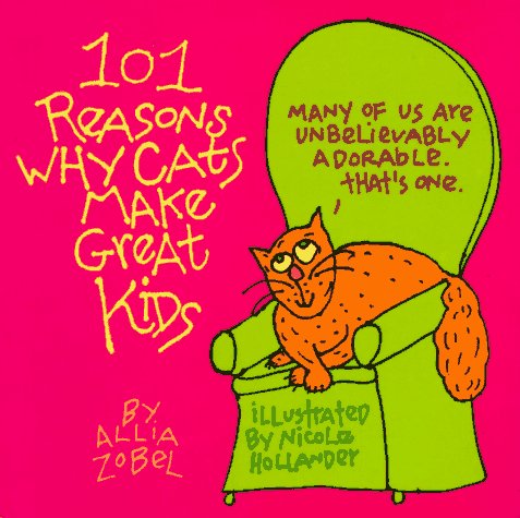 101 Reasons Why Cats Make Great Kids Religion & Esotericism