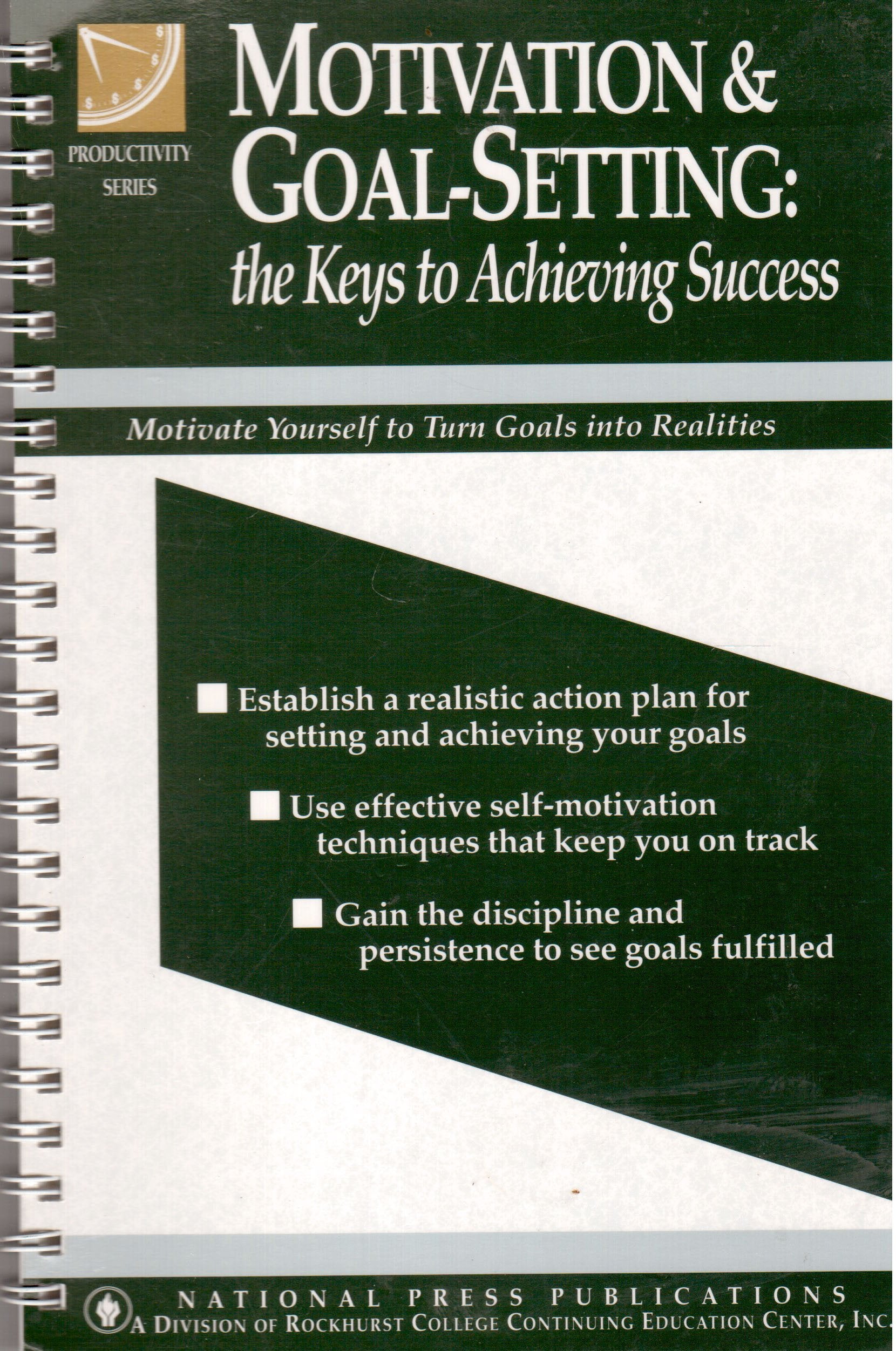 Motivation & Goal-Setting: The Keys to Achieving Success Books
