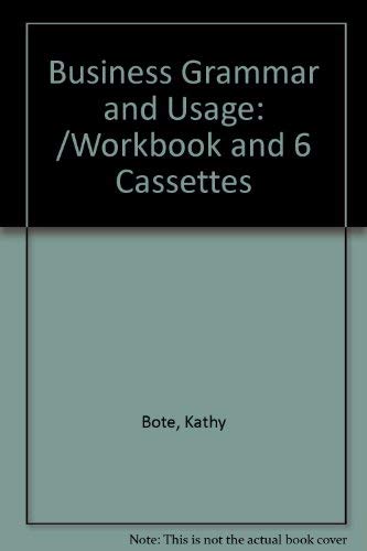 Business Grammar and Usage: /Workbook and 6 Cassettes Books