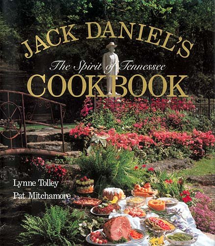 Jack Daniels Spirit of Tennessee Cookbook book