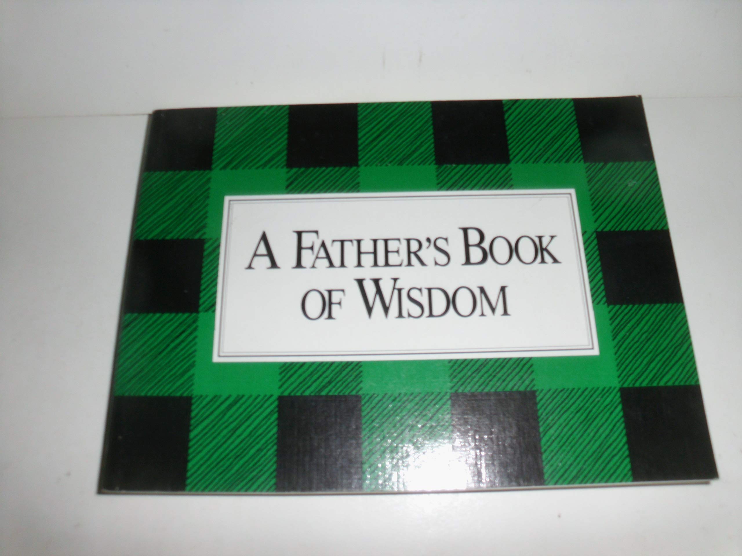 A Father's Book of Wisdom Partnership & Love
