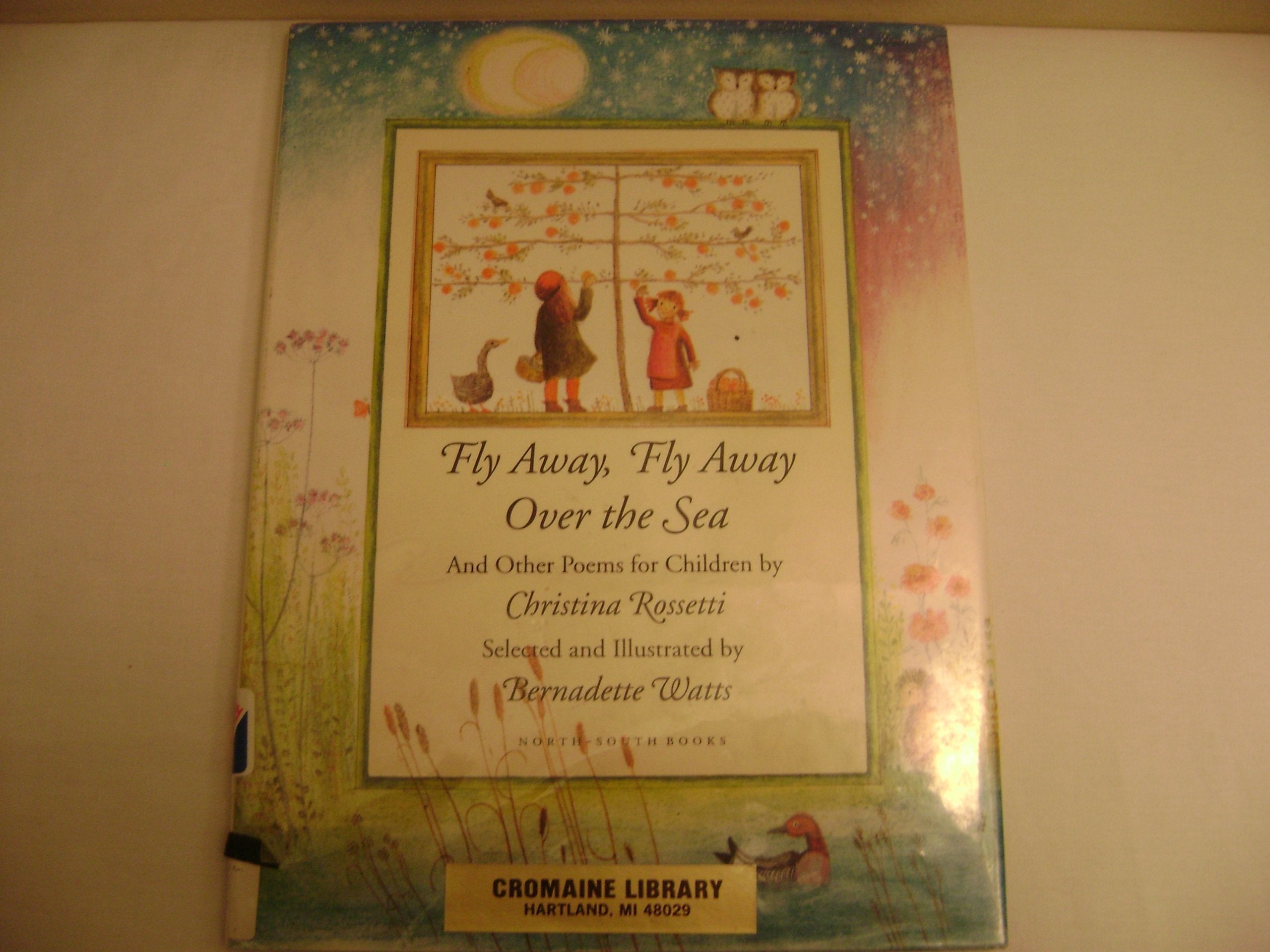 Fly Away, Fly Away over the Sea: And Other Poems for Children Poetry
