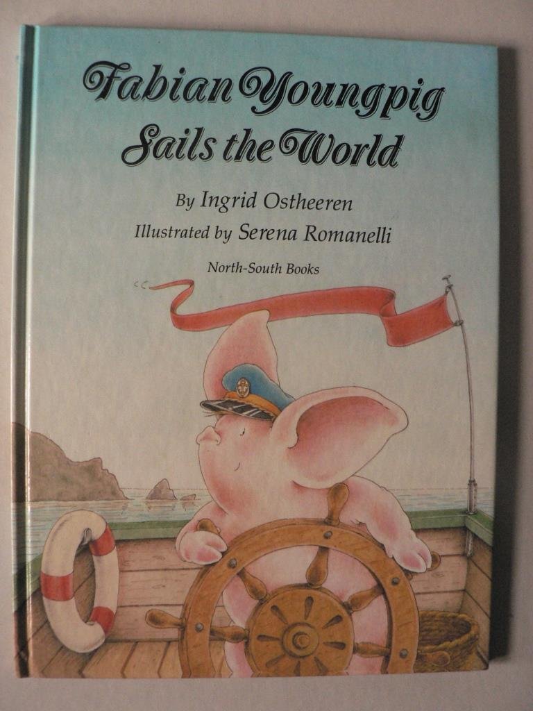 Fabian Youngpig Sails the World Novels & Short Stories