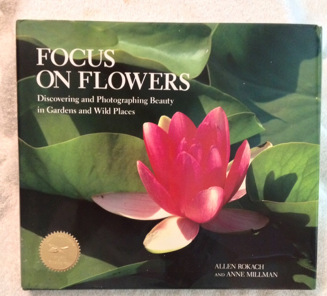 Focus on Flowers: Discovering and Photographing Beauty in Gardens and Wild Places Mathematics
