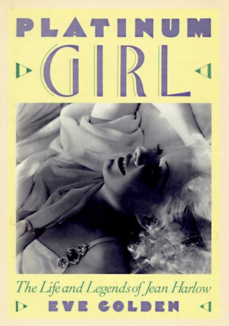Platinum Girl: The Life and Legends of Jean Harlow Art & Literature Books