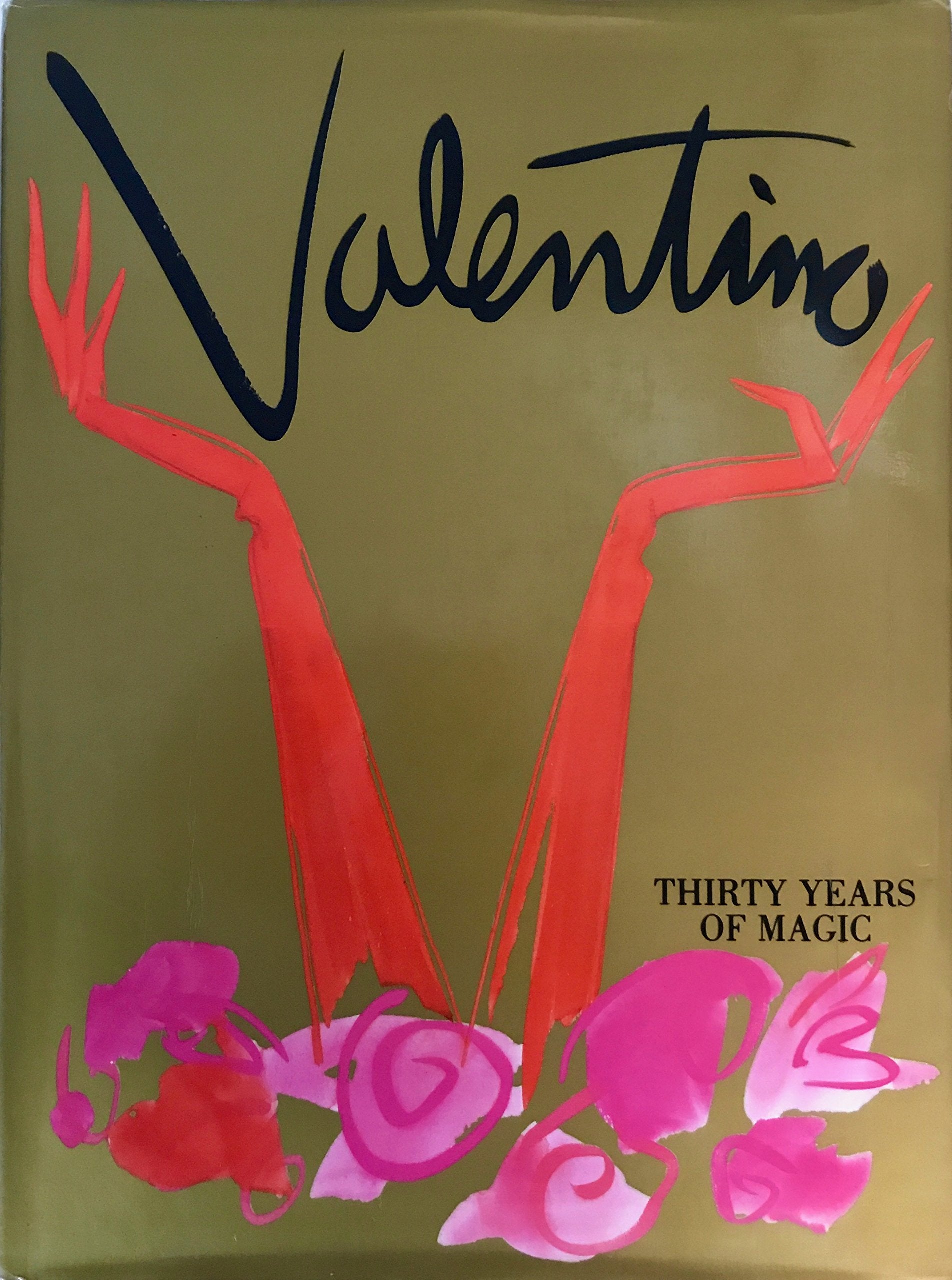 Valentino: Thirty Years of Magic book
