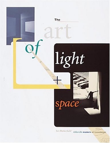 Art of Light & Space (Abbeville Modern Art Movements) Film, Art & Culture