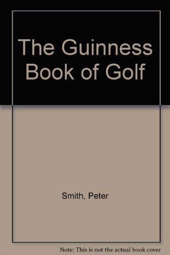 The Guinness Book of Golf Leisure & Fun
