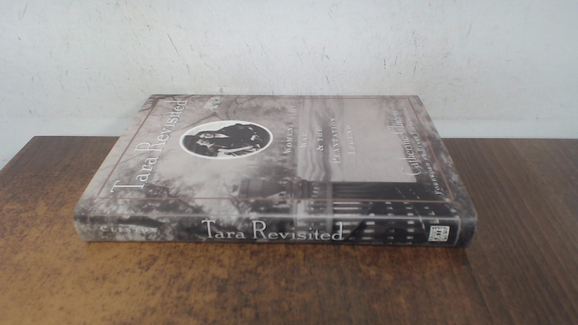 Tara Revisited: Women, War, & the Plantation Legend Books