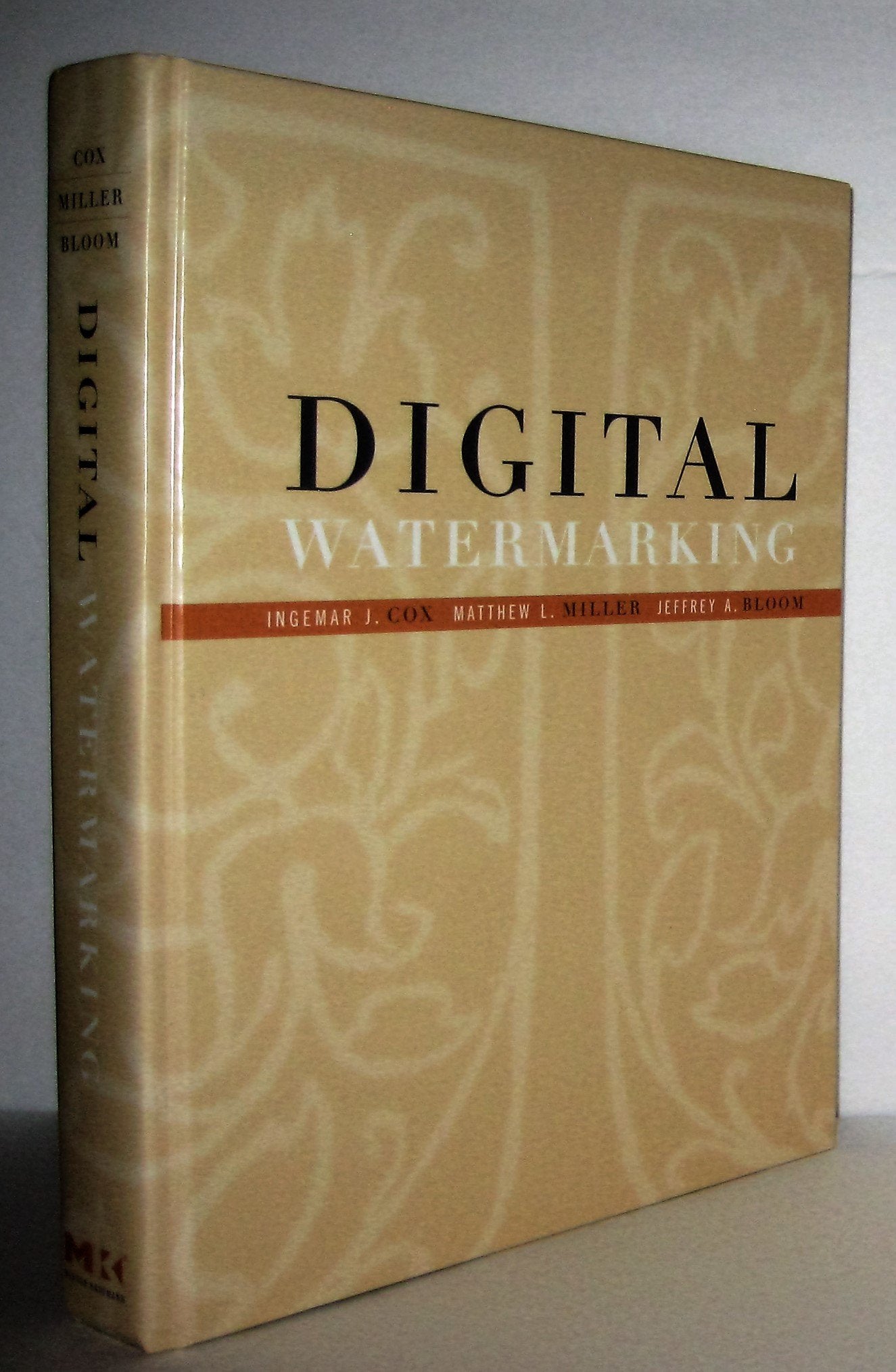 Digital Watermarking: Principles and Practice (The Morgan Kaufmann Series in Multimedia Information and Systems) Computer Science