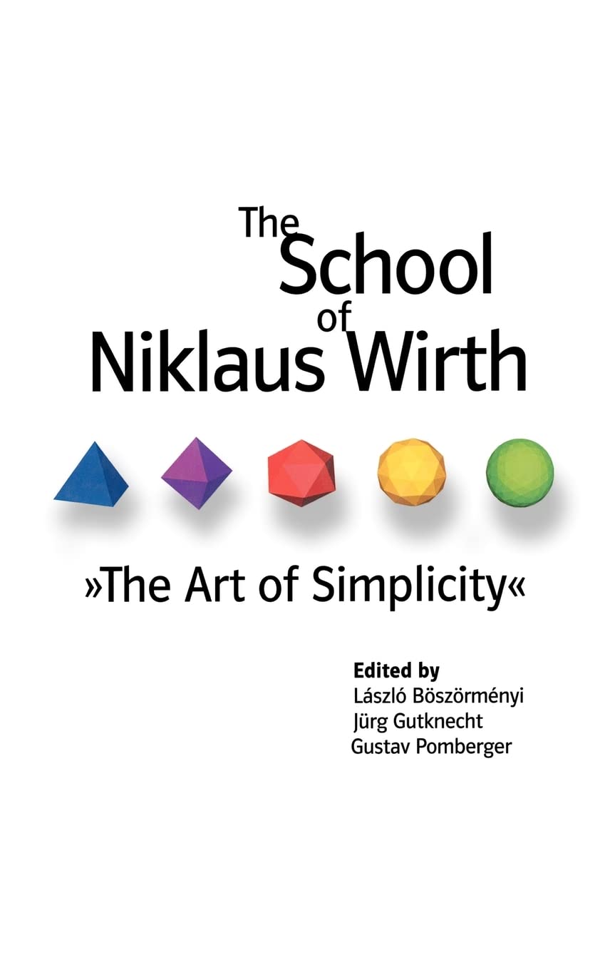 The School of Niklaus Wirth: The Art of Simplicity book
