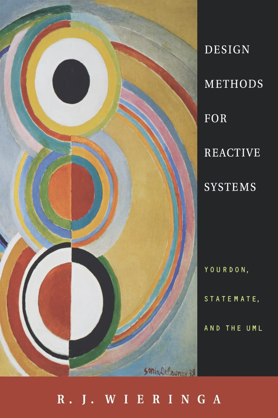 Design Methods for Reactive Systems: Yourdon, Statemate, and the Uml book
