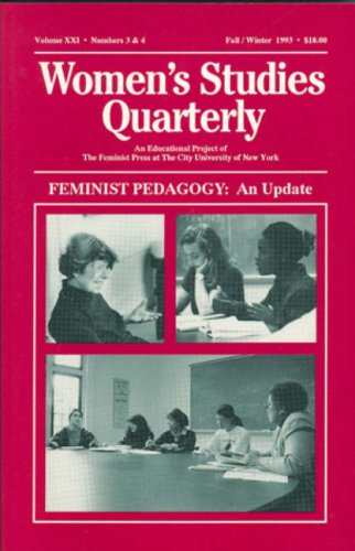Feminist Pedagogy: An Update (Women's Studies Quarterly) Social Sciences