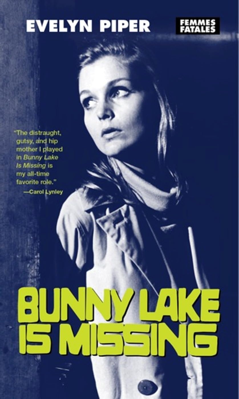 Bunny Lake Is Missing (Femmes Fatales: Women Write Pulp) Contemporary literature