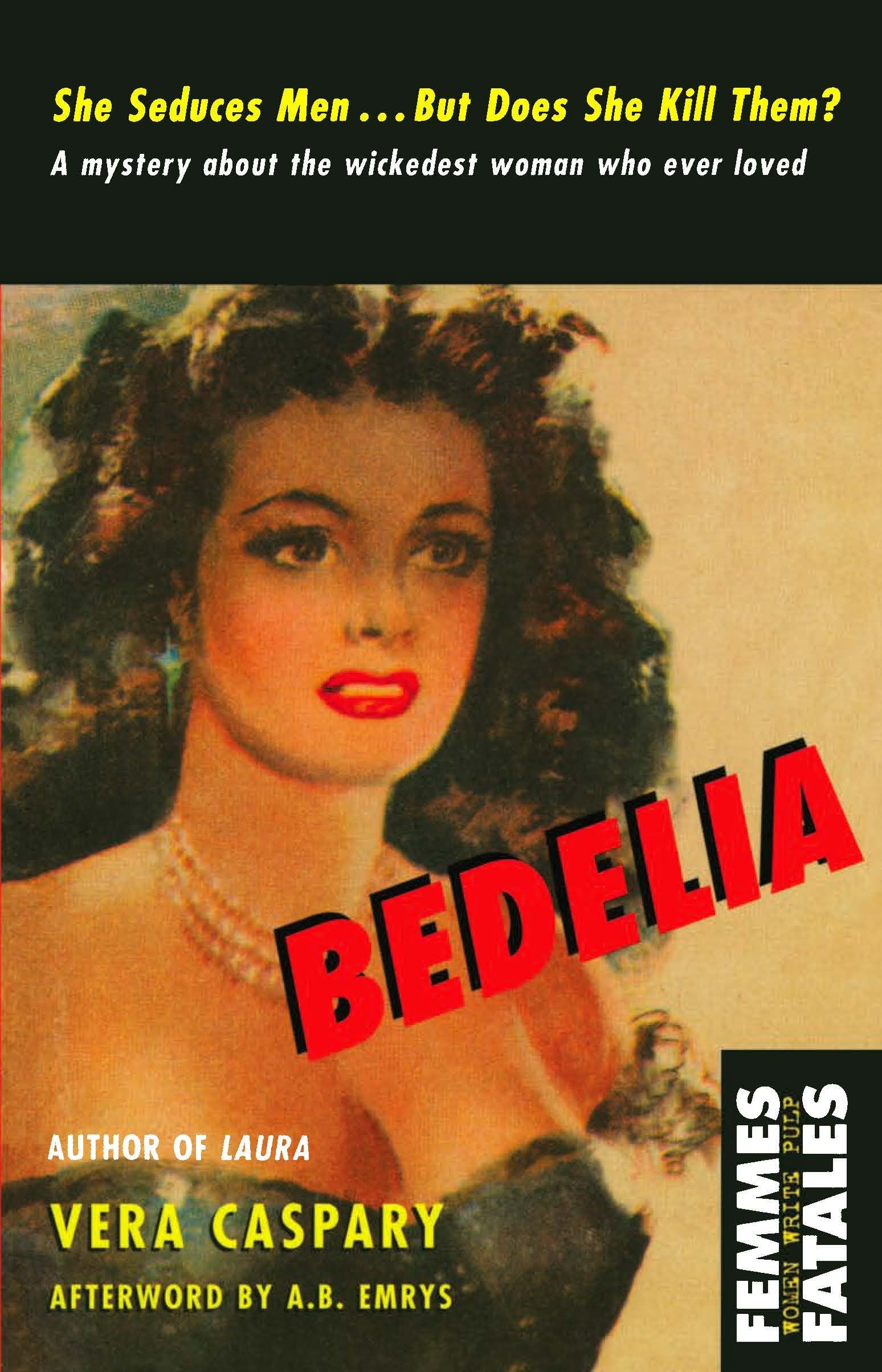 Bedelia (Femmes Fatales: Women Write Pulp) Contemporary literature