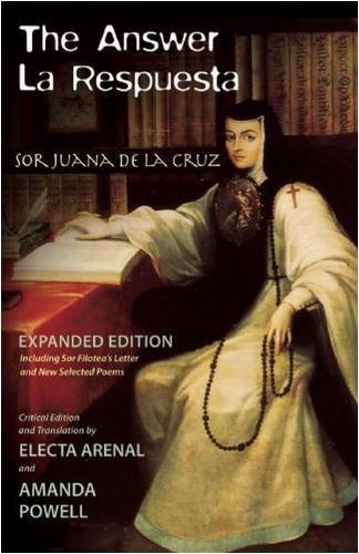 Answer/ La Respuesta: Including Sor Filotea's Letter and New Selected Poems: Including Sor Filotea's Letter & New Selected Poems: Expanded Edition Books