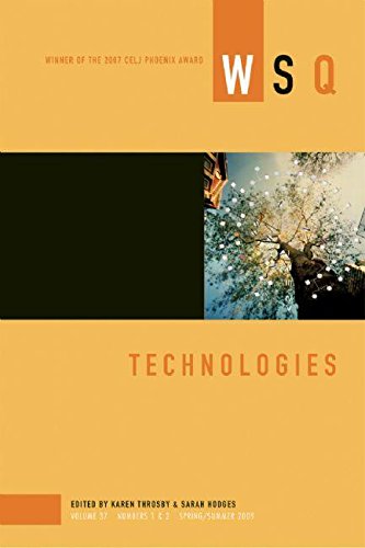 Technologies: WSQ: Spring/Summer 2009 (Women's Studies Quarterly, 37, Band 37) Books