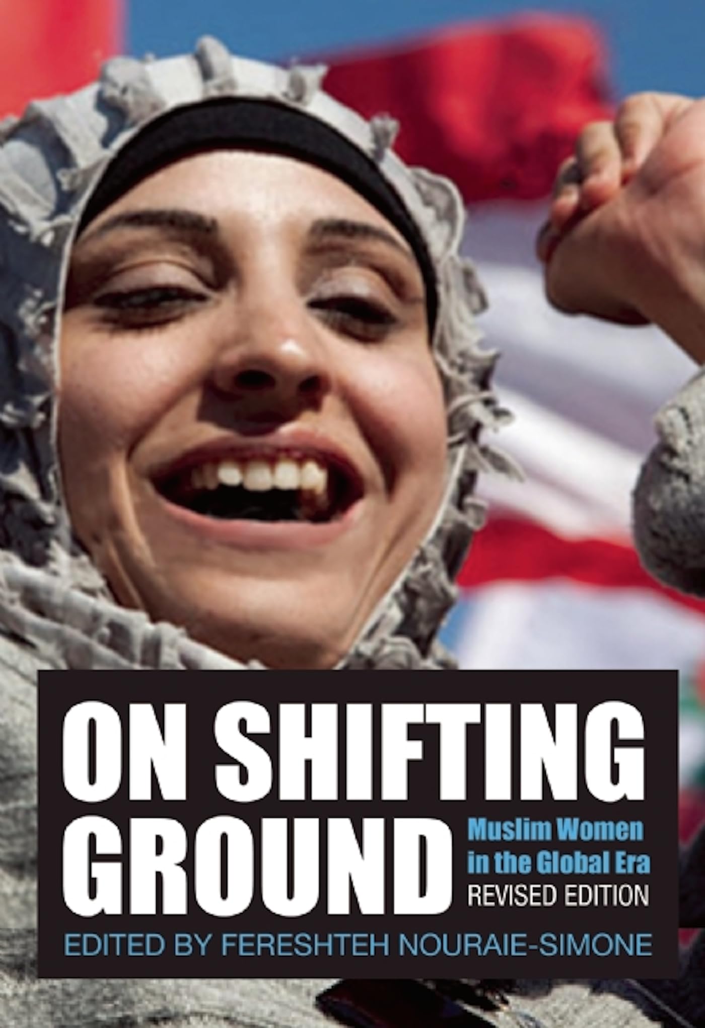 On Shifting Ground: Muslim Women in the Global Era Books