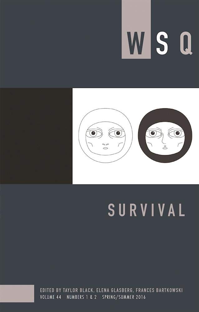 Survival: Numbers 1 & 2 (Women's Studies Quarterly, 44, Band 44) Books