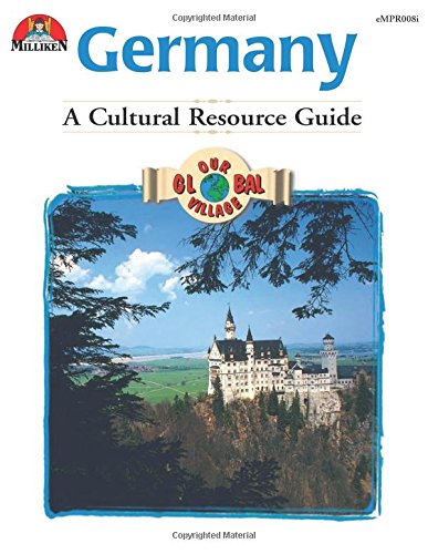 Our Global Village - Germany: A Cultural Resource Guide Social Sciences