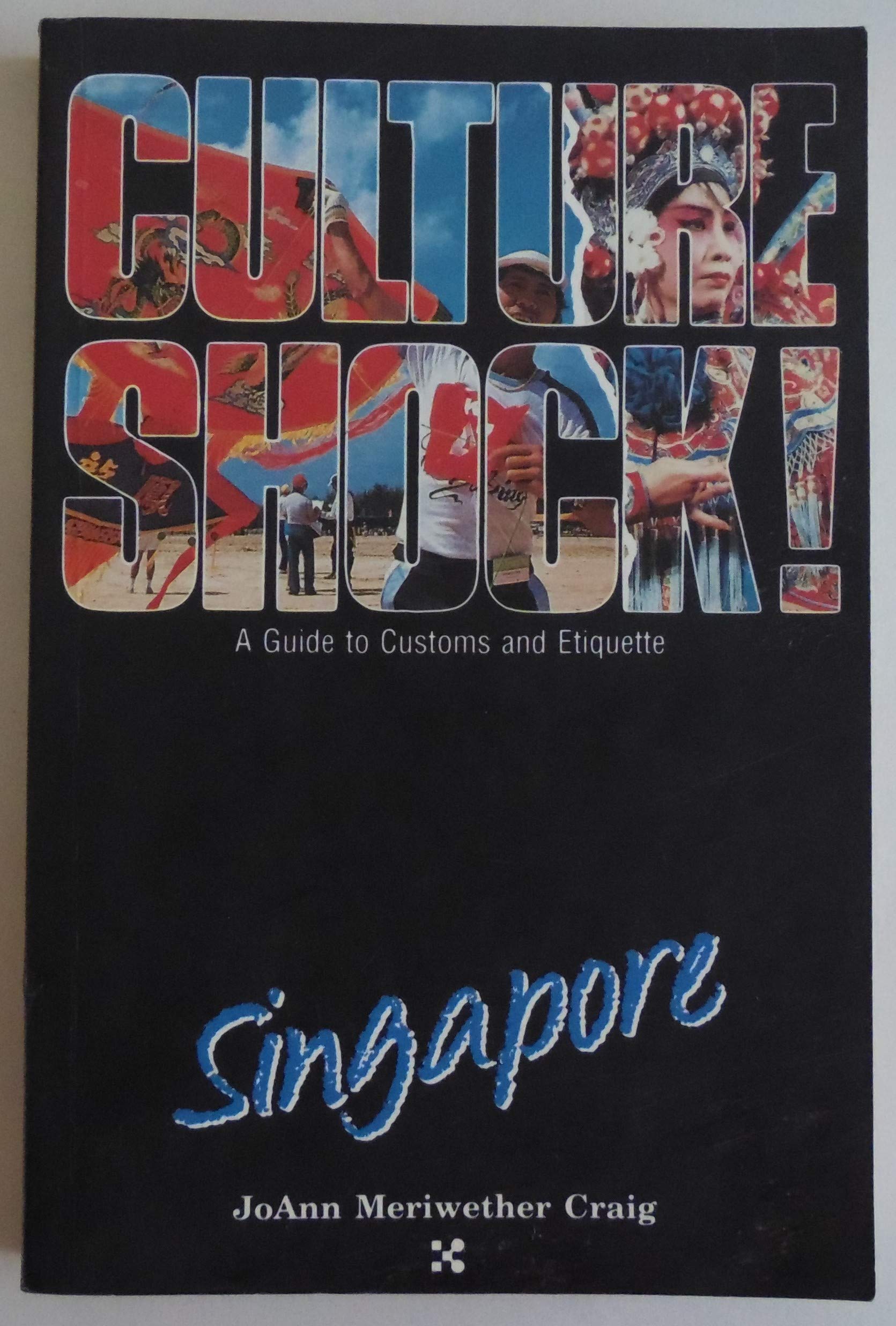 Culture Shock!: Singapore (Culture Shock Series) Travel