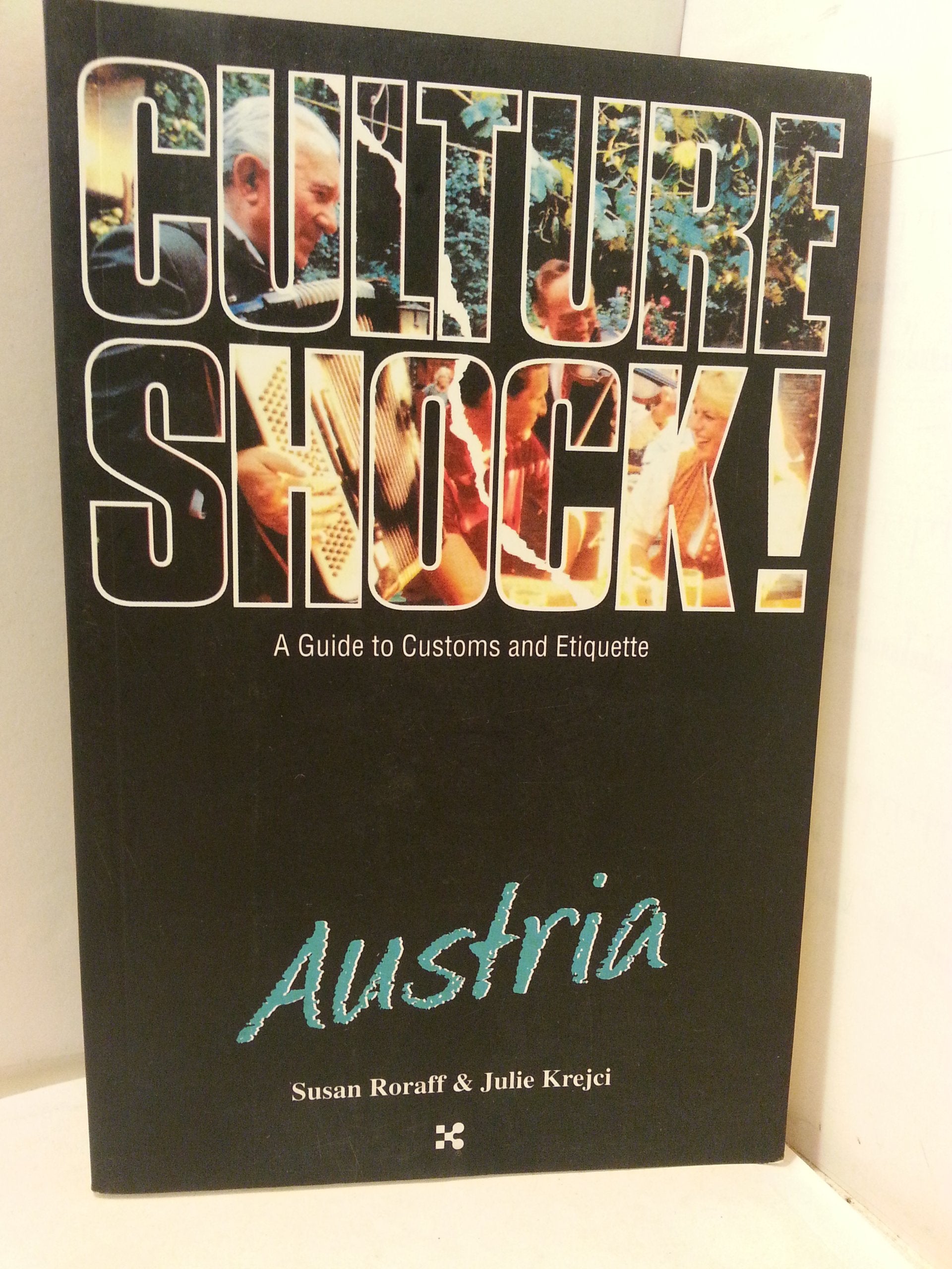 Culture Shock! Austria (Culture Shock! Guides) Politics & History