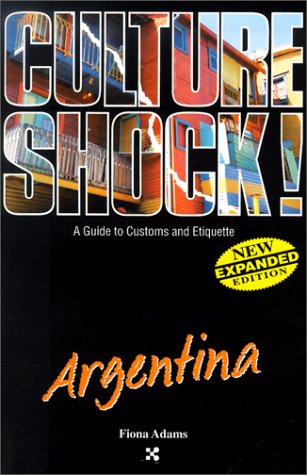 Culture Shock!: Argentina (Culture Shock! Guides) Travel Guides