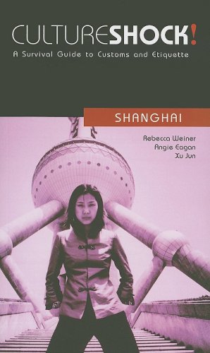 Culture Shock! Shanghai: A Survival Guide To Customs And Etiquette book