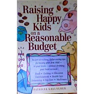 Raising Happy Kids on a Reasonable Budget Parents & Children