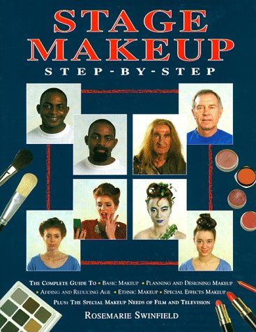 Stage Makeup Step-By-Step: The Complete Guide to Basic Makeup, Planning and Designing Makeup, Adding and Reducing Age, Ethnic Makeup, Special Effects, ... Effects, Makeup for Film and Television Film, Art & Culture