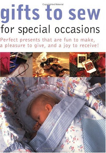 Gifts to Sew for Special Occasions Hobbies & Crafts