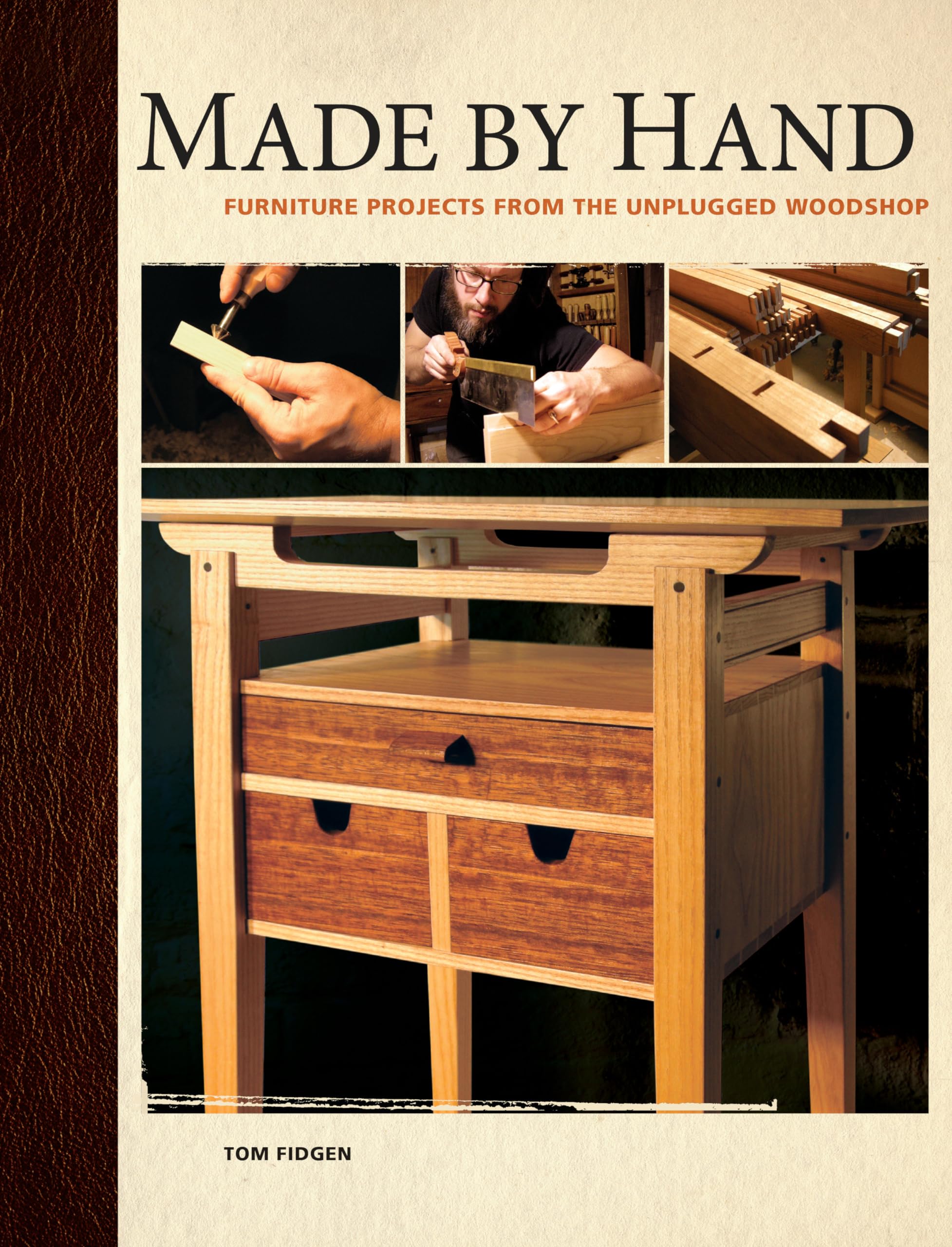 Made by Hand: Furniture Projects for the Unplugged Woodworker Business & Technology