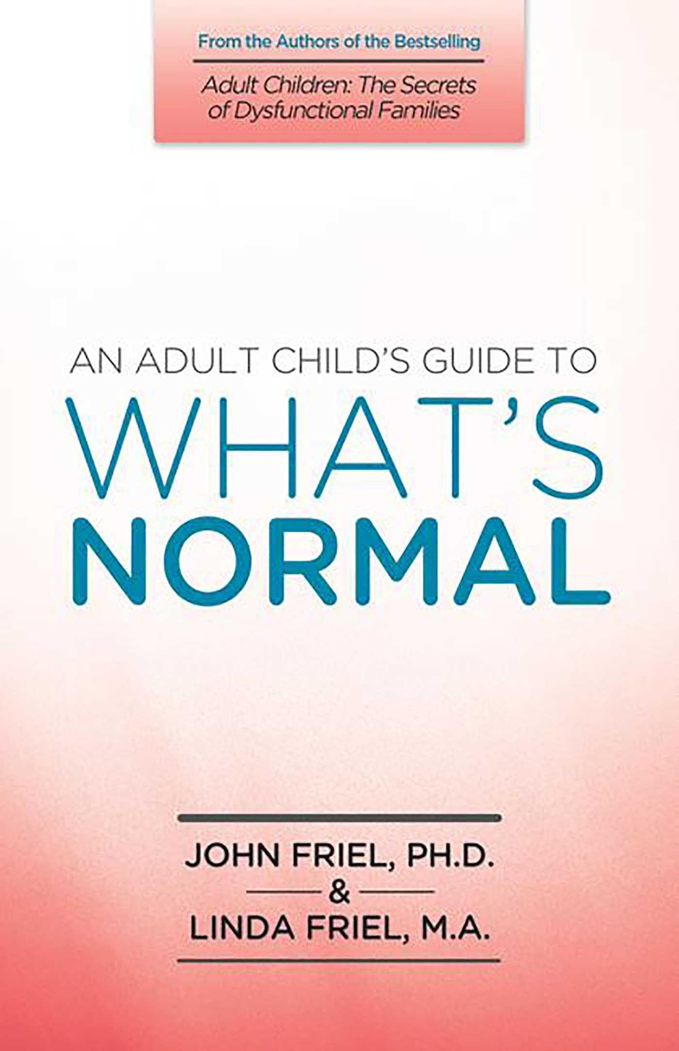 An Adult Child's Guide to What's Normal Medicine