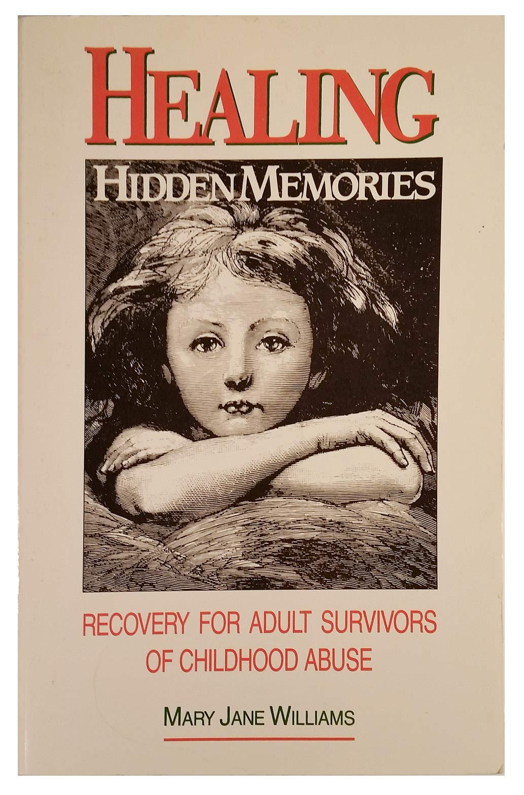 Healing Hidden Memories: Recovery for Adult Survivors of Childhood Abuse Medicine