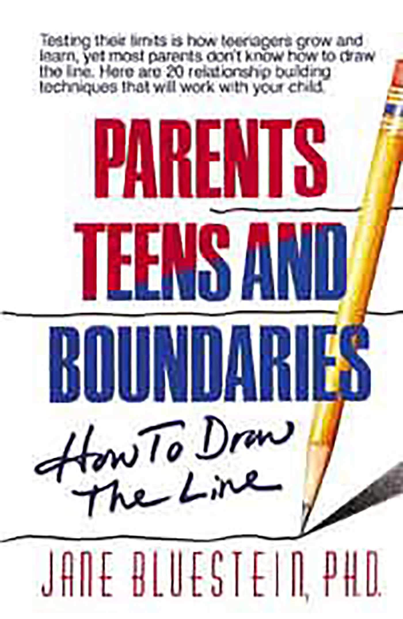 Parents, Teens and Boundaries: How to Draw the Line Partnership & Love
