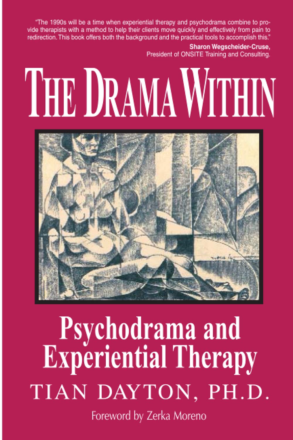 The Drama Within: Psychodrama and Experiential Therapy Medicine