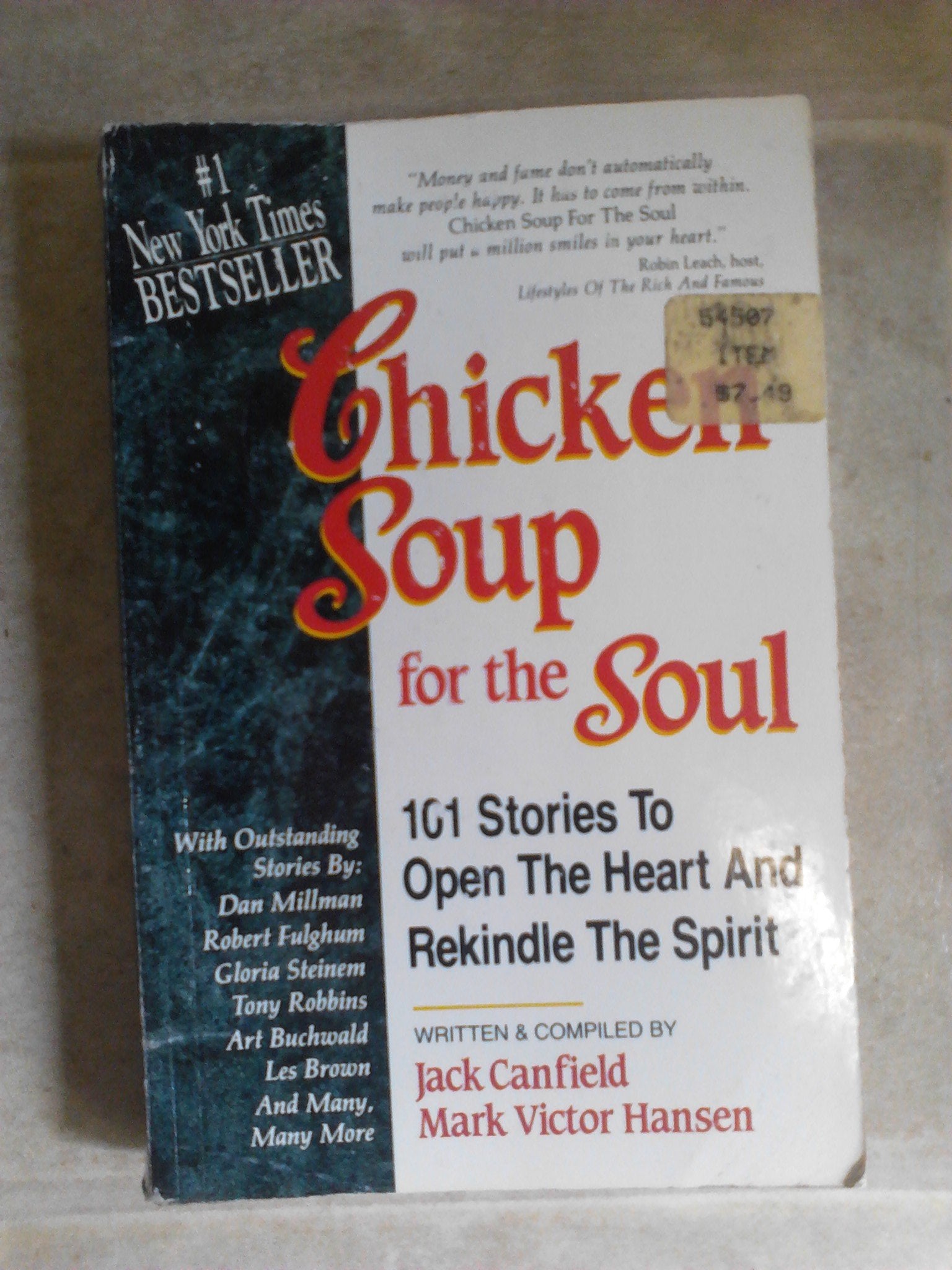 Chicken Soup for the Soul: 101 Stories to Open the Heart & Rekindle the Spirit book