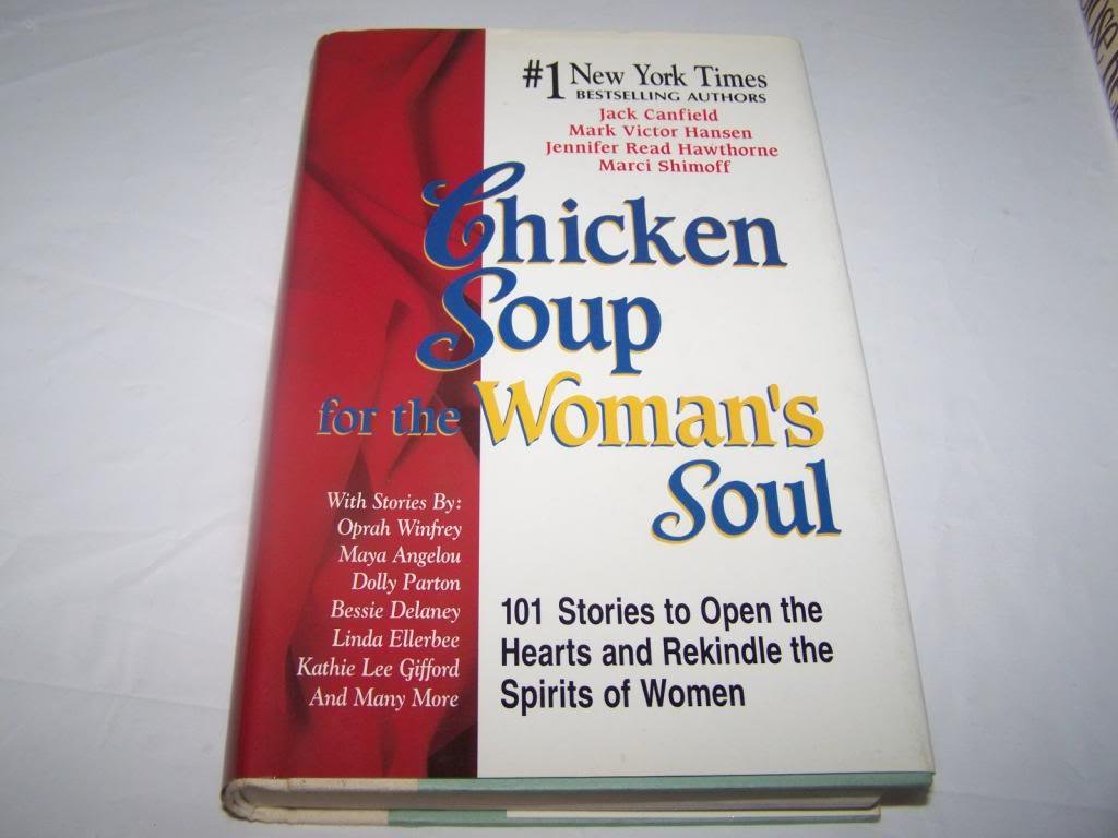 Chicken Soup for the Woman's Soul: 101 Stories to Open the Hearts and Rekindle the Spirits of Women (Chicken Soup for the Soul) Lifestyle