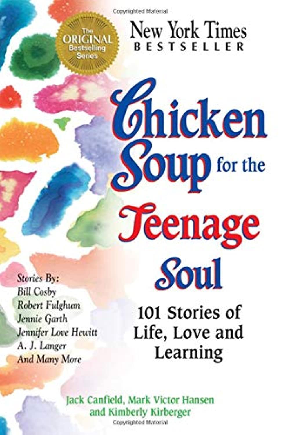 Chicken Soup for the Teenage Soul: 101 Stories of Life, Love and Learning (Chicken Soup for the Soul) Education