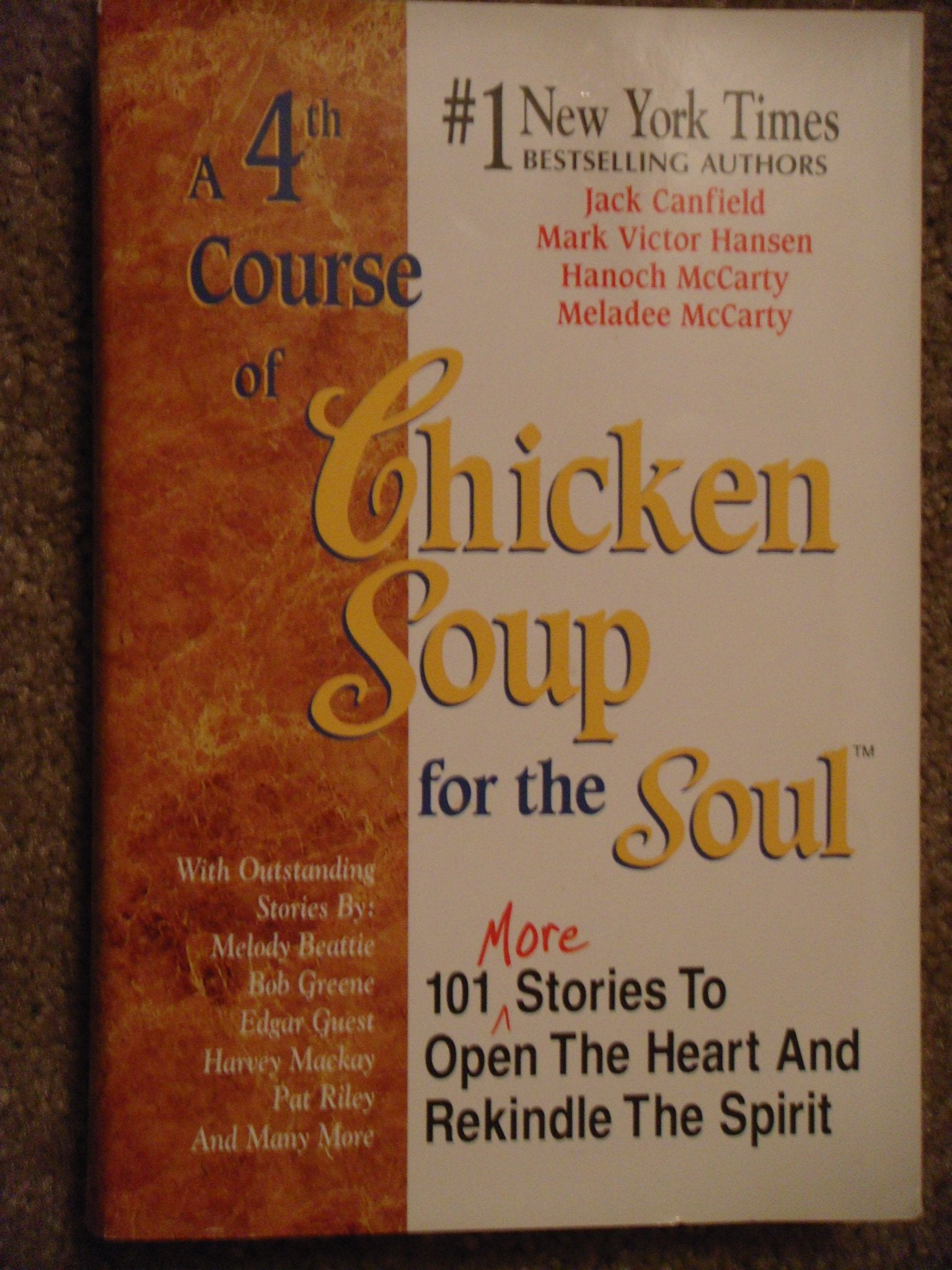 A 4th Course of Chicken Soup for the Soul: 101 More Stories to Open the Heart and Rekindle the Spirit book