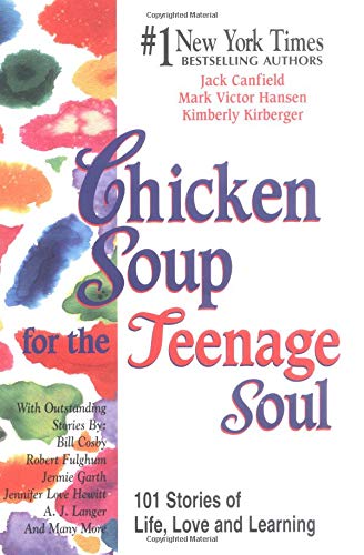 Chicken Soup for the Teenage Soul: 101 Stories of Life, Love, and Learning book