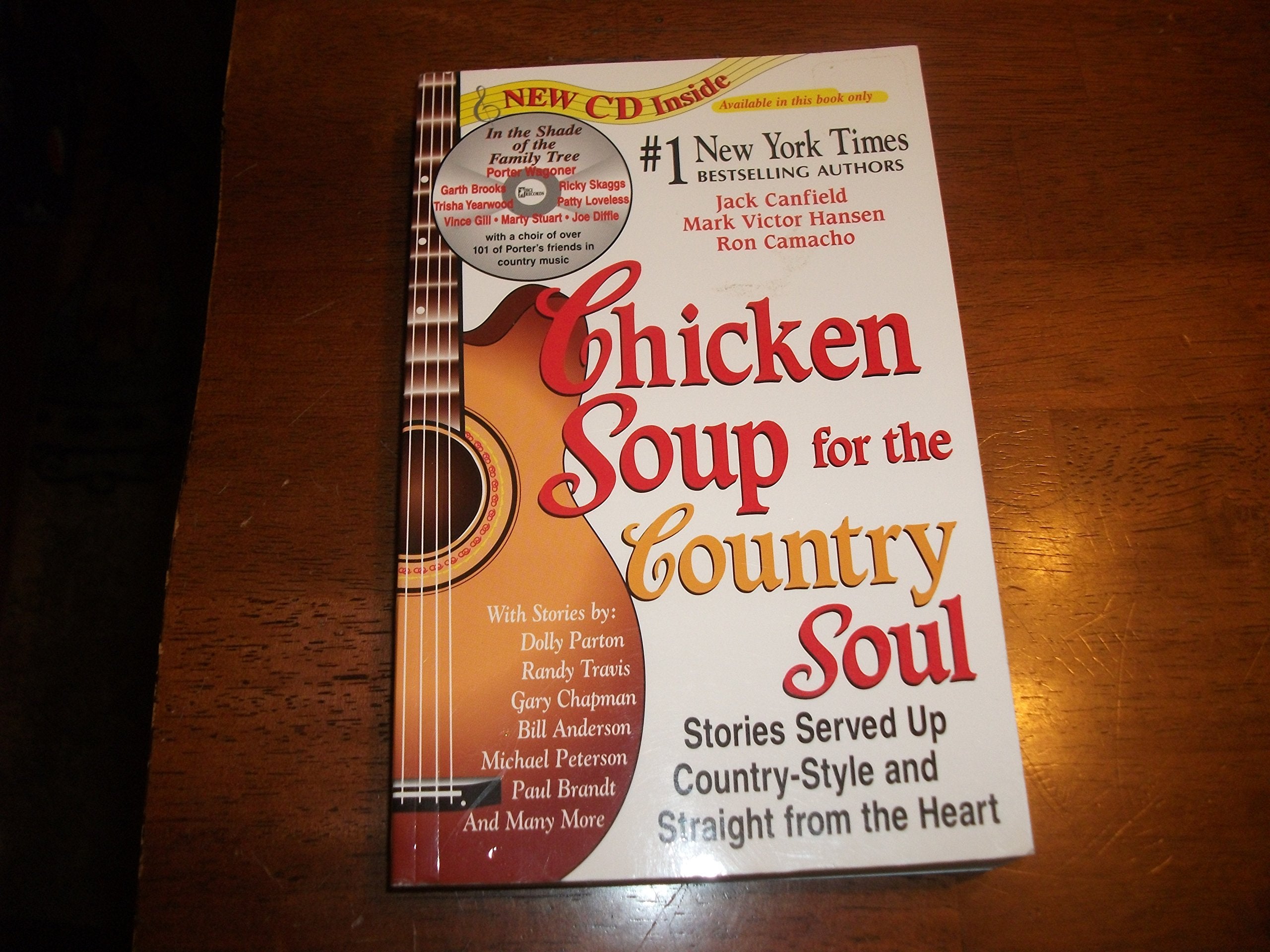 Chicken Soup for the Country Soul: Stories Served Up Country-style and Straight from the Heart book