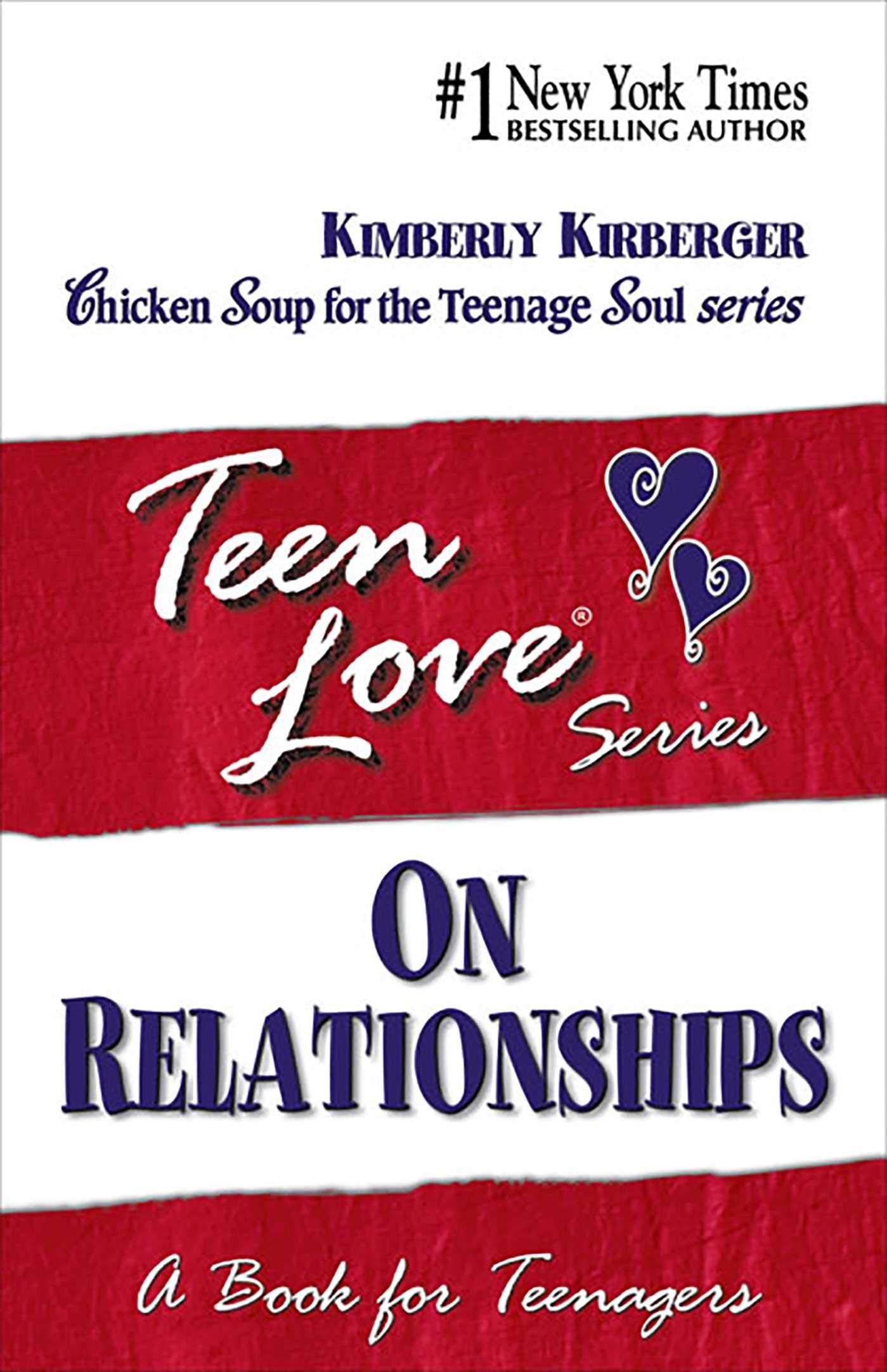 Teen Love, On Relationships: A Book For Teenagers (Teen Love Series) Fiction