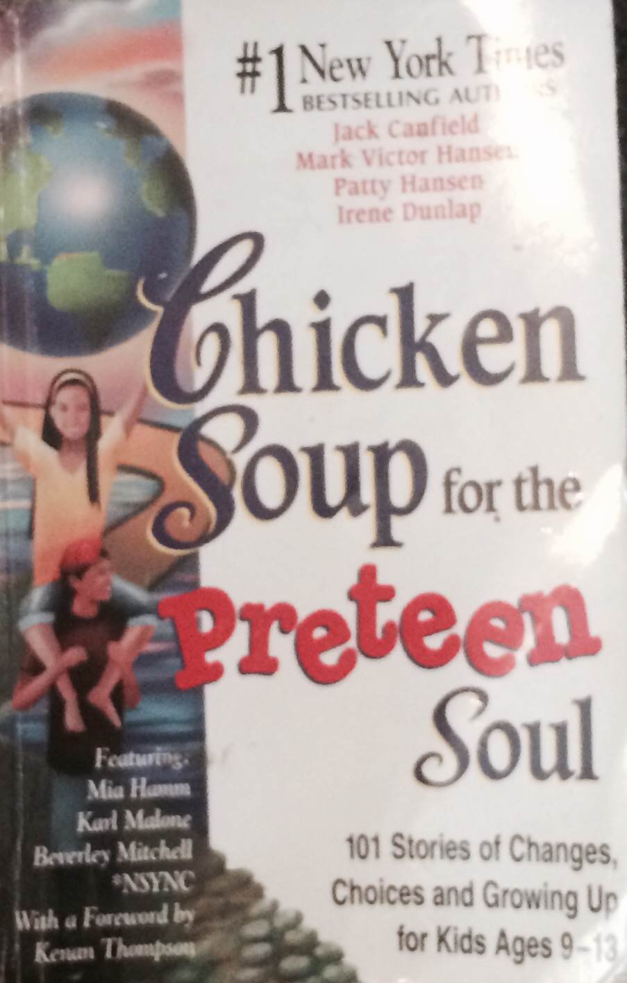 Chicken Soup for the Preteen Soul: 101 Stories of Changes, Choices and Growing Up (Chicken Soup for the Soul) Parents & Children