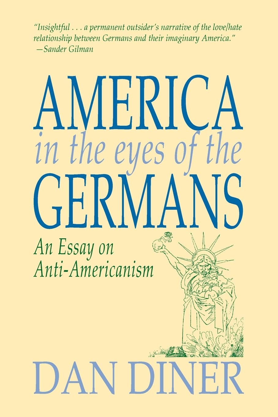 America in the Eyes of the Germans: An Essay on Anti-Americanism General education